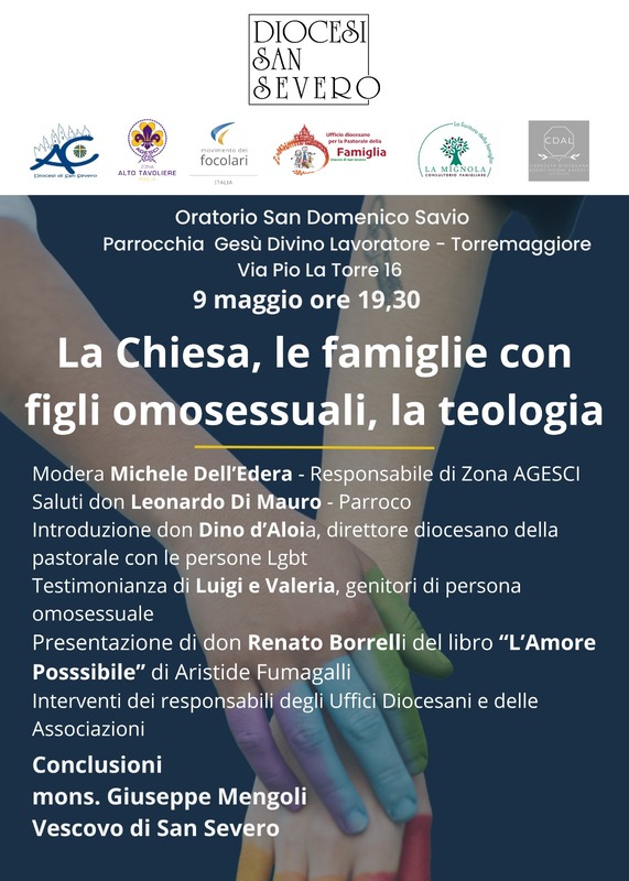 Convegno La Chiesa, le famiglie con omosessuali, la teologia: se ne parla all’Oratorio San Domenico Savio di Torremaggiore il 9 maggio 2025 a partire dalle ore 19.30