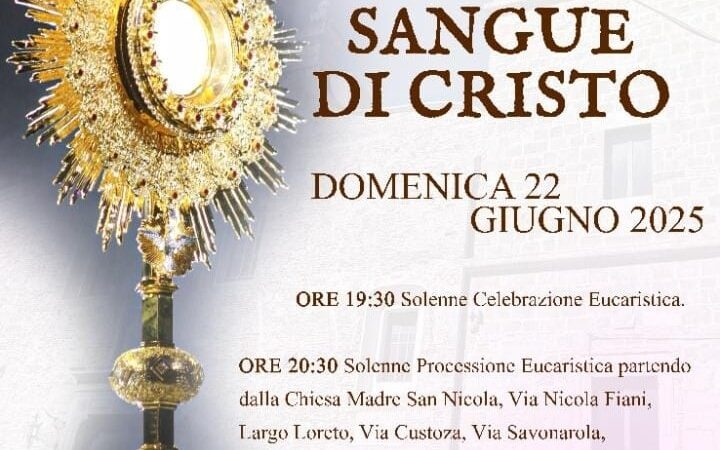 Torremaggiore: programma solennità del Corpus Domini domenica 22 giugno 2025 con avvio processione alle ore 20.30 dalla Parrocchia San Nicola
