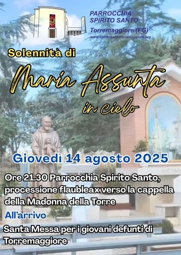 Santa Messa per i giovani deceduti di Torremaggiore il 14 agosto 2025 presso la Cappella della Madonnina della Torre di Pagliaravecchia. Avvio fiaccolata alle 21.30 dalla Chiesa dello Spirito Santo
