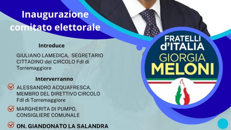 Inaugurazione del Comitato Elettorale di Giannicola De Leonardis a Torremaggiore il 31 ottobre 2025 a partire dalle ore 20 a Corso Matteotti 189