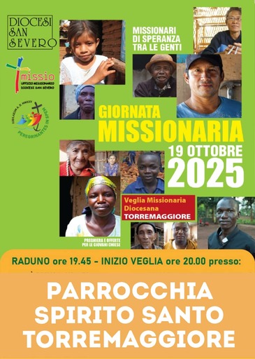 Domenica 19 ottobre 2025: la veglia missionaria diocesana si terrà nella Parrocchia Spirito Santo di Torremaggiore a partire dalle ore 20