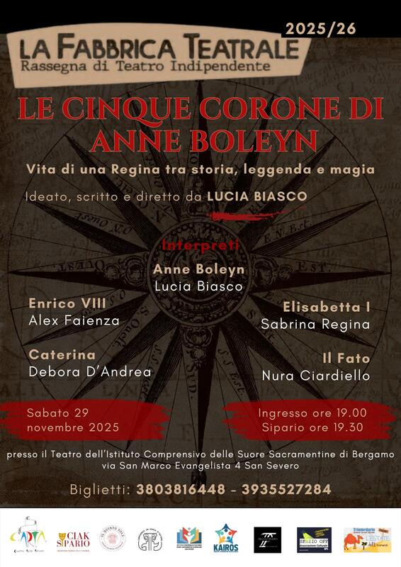 Le cinque corone di Anna Boleyn andrà in scena sabato 29 novembre 2025 a partire dalle ore 19 presso presso il Teatro delle Suore Sacramentine di Bergamo. La regista ed autrice dei testi è la torremaggiorese Lucia Biasco