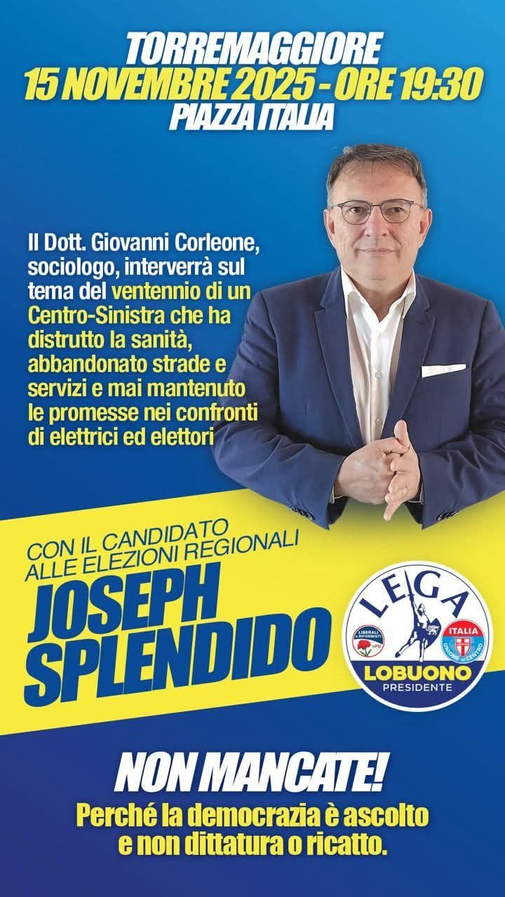 Regionali Puglia 2025: pubblico comizio del sociologo Giovanni Corleone e del candidato consigliere Joseph Splendido a Torremaggiore il 15 novembre a partire dalle ore 19.30 presso Corso Italia