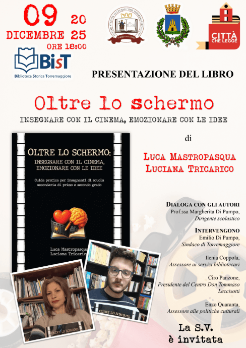 Presentazione del libro Oltre lo schermo: insegnare con il cinema, emozionare con le idee alla BIST di Torremaggiore il 9 dicembre 2025 alle ore 18