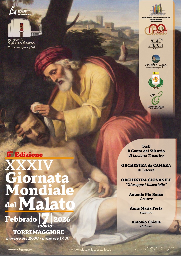 7 febbraio 2026: XXXIV Giornata Mondiale del Malato, concerto meditazione presso la Chiesa dello Spirito Santo di Torremaggiore a partire dalle ore 19.30 con l’Orchestra da Camera di Lucera e con l’Orchestra Giovanile Giuseppe Massariello