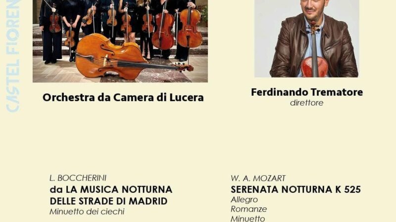 Due concerti con il Maestro Ferdinando Trematore e l’Orchestra da Camera di Lucera a Torremaggiore al Castello Ducale De Sangro il 22 agosto e il 23 agosto 2026 a Lucera presso la Basilica di San Francesco d’Assisi